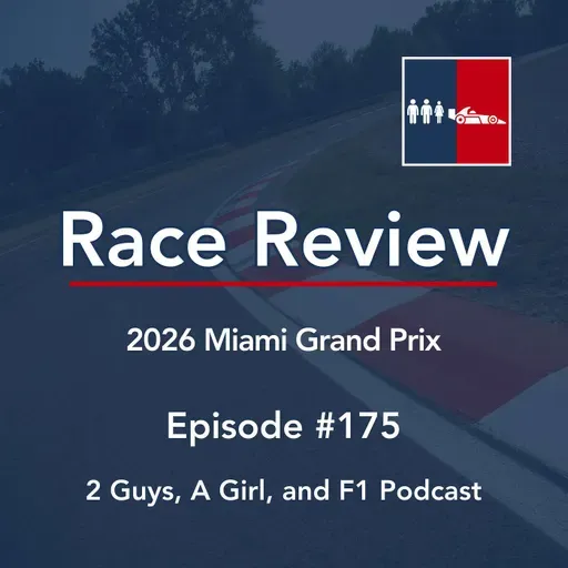Race Review | 2026 Miami Grand Prix | 175 | Mercedes Brought Nothing. They Won Anyway. Now What?