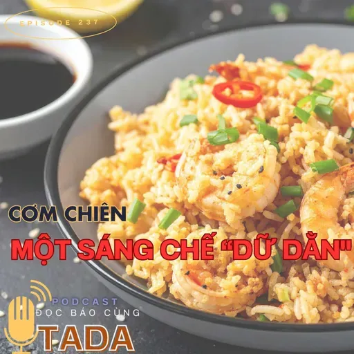 Cơm chiên – Một sáng chế dữ dằn