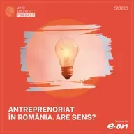 Antreprenoriat în România 2025: Merită? Bani, Timp, Provocări Reale (S13E10)