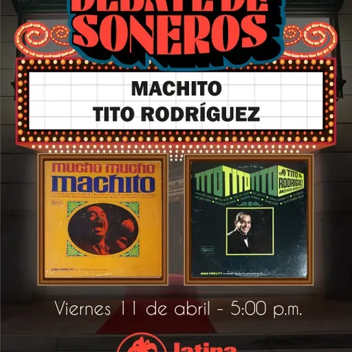 Debate de Soneros - Machito VS Tito Rodríguez - 11 de abril de 2025.mp3