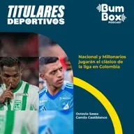 Nacional y Millonarios jugarán el clásico de Colombia: noticias deportivas del 26 de septiembre