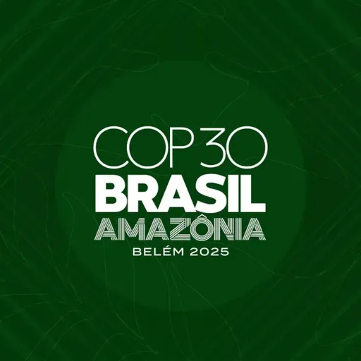 COP30: ¿Qué esperar de la cumbre climática en Brasil?