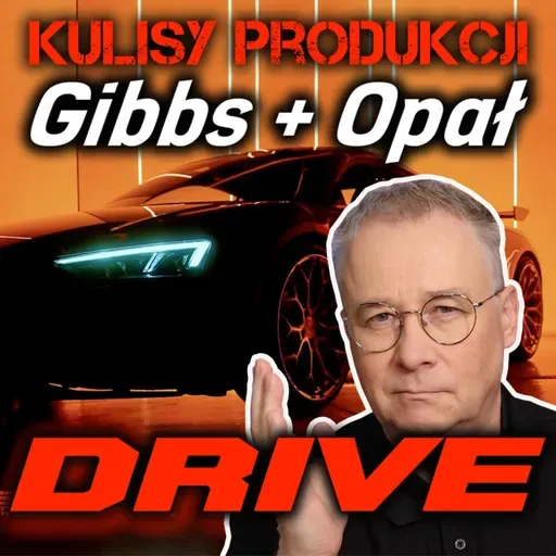 Sekrety produkcji „Drive” (Gibbs)