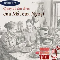 Quay về ẩm thực của má, của ngoại