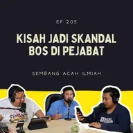 EP 205: Aku jadi skandal bos untuk naik pangkat
