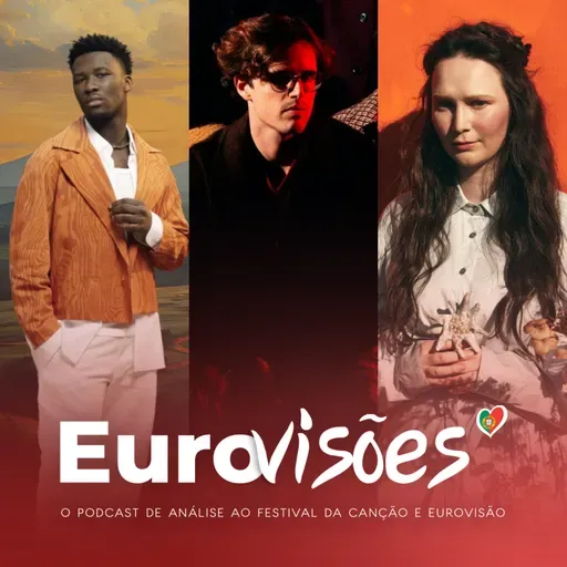 As últimas 8 canções analisadas da Eurovisão 2025, incluíndo a de Portugal | EuroVisões Podcast