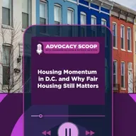 Housing Momentum in D.C. and Why Fair Housing Still Matters