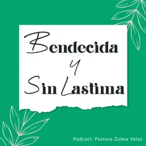 Bendecida y Sin Lastima - Pastora Zulma Velez