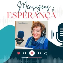 Mensagens de Esperança por Sarah Catarino
