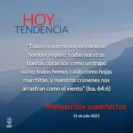 Manuscritos imperfectos ~ Devocional de Jóvenes ~ 31 de julio 2025