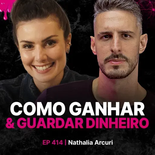 Como Ganhar & Guardar Dinheiro - Nathalia Arcuri