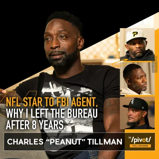 Charles "Peanut" Tillman, 13-season NFL star, pivots to the FBI, shares why he left bureau after 8 years, reflects on career near-milestones, why he hates the Super Bowl, parenting, his deepest heartache, and how money can't fix what truly matters in life