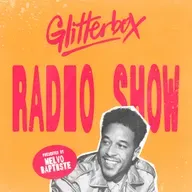 Glitterbox Radio Show 433: Hosted By Melvo Baptiste