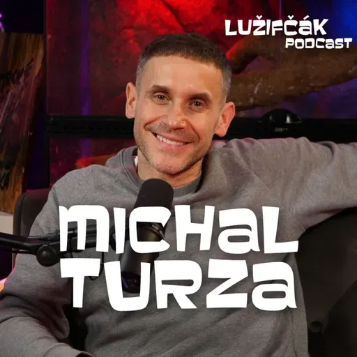 Lužifčák S2E42 Michal Turza - Šikovný produkčný je ohrozený druh!