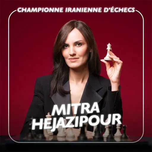 InPower par Louise Aubery - S’enfuir d’Iran pour défendre la liberté : le combat de Mitra Hejazipour