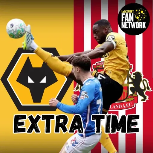 10 MAN BLACK CATS FRUSTRATION 🙄 Wolves 1-1 Sunderland EXTRA TIME Fan Phone In Show 🎙️ Ep 623