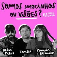 Somos mocinhos ou vilões?