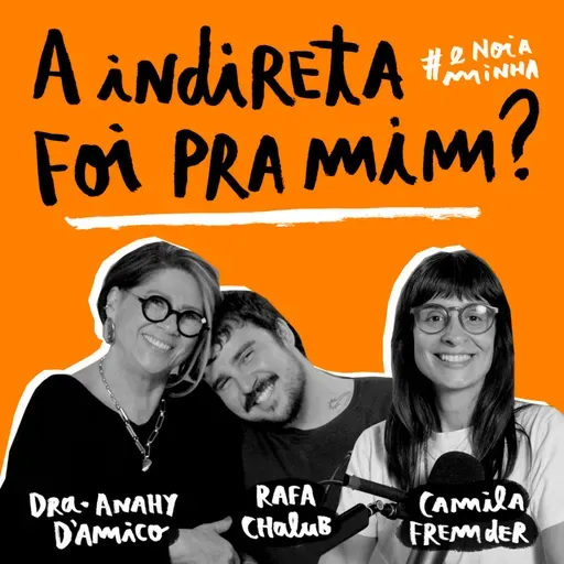 A indireta foi pra mim?