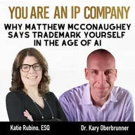 S4 Ep65: Why Matthew McConaughey Says Trademark Yourself in the Age of AI