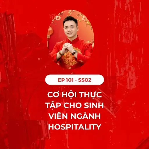 #101 - 🧧CƠ HỘI THỰC TẬP CỦA SINH VIÊN NGÀNH HOSPITALITY 🧑‍🎓