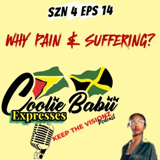 (SZN 4 EPS 14) Why Pain & Suffering?