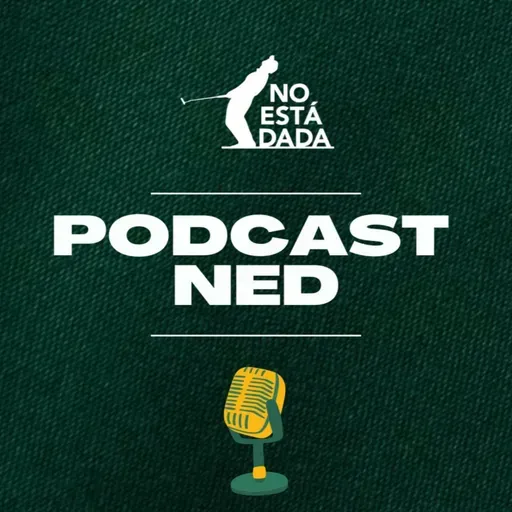 #9 Podcast NED con John Sutcliffe : reportero de cancha histórico; anécdotas del Masters con Tiger y Cabrera; LIV & PGA Tour Gate desde adentro; Cypress Point y mucho más...