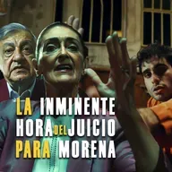 La inminente hora del juicio para Morena, AMLO y Sheinbaum