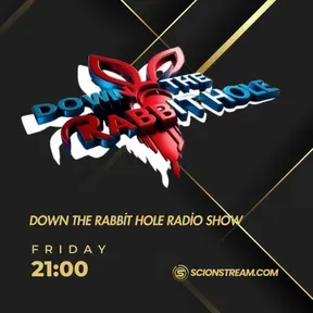 Down The Rabbit Hole Radio show