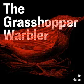THE GRASSHOPPER WARBLE