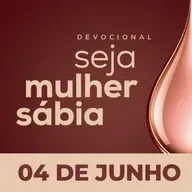 ⁠⁠⁠Seja Mulher Sábia - 04/Jun