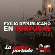 Exilio republicano en Portugal - La Contraportada - Episodio exclusivo para mecenas