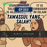 Ep 553: Tawassul Yang Salah?