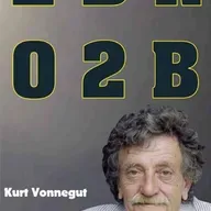 2 B R 0 2 B   by KURT VONNEGUT