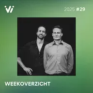 Weekoverzicht #29 2025 - Willem Engel en Jeroen Pols