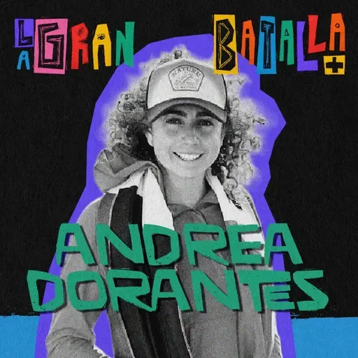 11. La conquista de récords y autenticidad | Andrea Dorantes