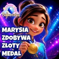🤸Marysia Zdobywa Złoty Medal🏅 | Bajki do słuchania dla dzieci | Audiobook Dla Dzieci🏅Bajka Dobranoc