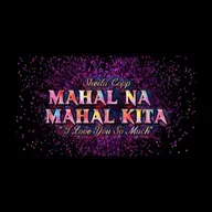 Song: Mahal Na Mahal Kita