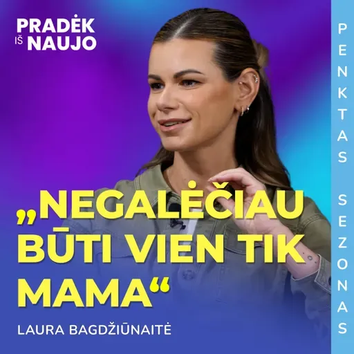 PIN su Laura Bagdžiūnaite: „Ar save pažinsim kažkada 100 %? Tikriausiai ne“