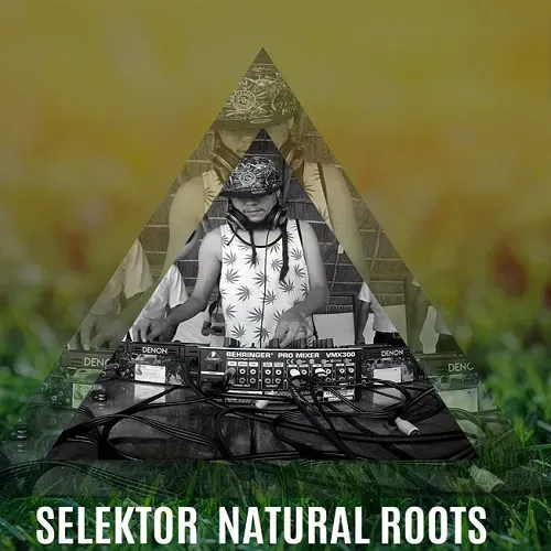 Session reggae Selektor: Natural Roots