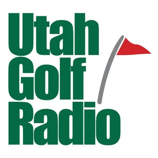 Utah Golf Radio - Full Show 8/23/25