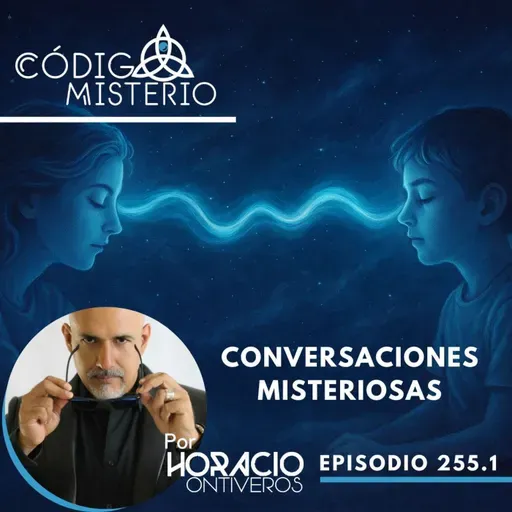 255.1: Conversaciones misteriosas