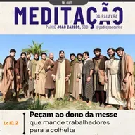 18 de Outubro | Padre João Carlos - Meditação da Palavra do Senhor