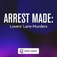 ARREST MADE: Lovers' Lane Murders
