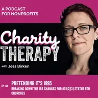 144: Pretending It's 1995 | Breaking Down the IRS Changes for 501(c)(3) Status for Churches
