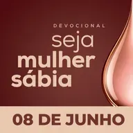 ⁠⁠⁠Seja Mulher Sábia - 08/Jun
