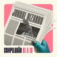 COMPILADÃO Jornal Bizarro 1 a 10