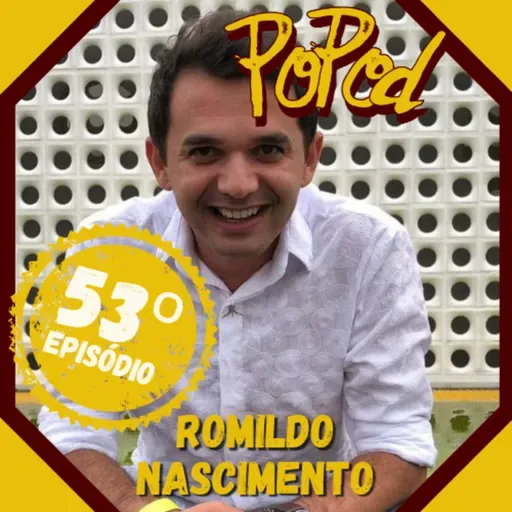 Romildo Nascimento - Popodcaxt #053