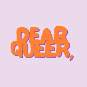 Dear Queer,