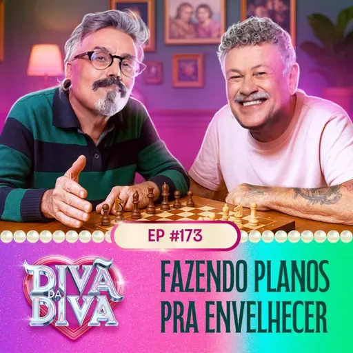 #173 - Fazendo planos para envelhecer