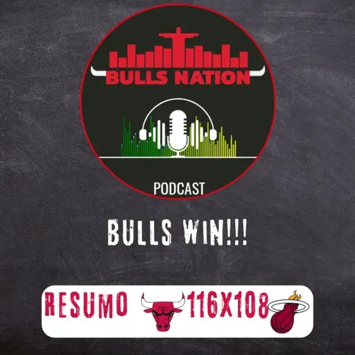 Resumo: Bulls vence Heat com show de DeRozan na estreia. (E.P.43)